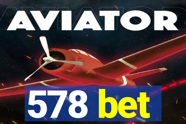 578 bet